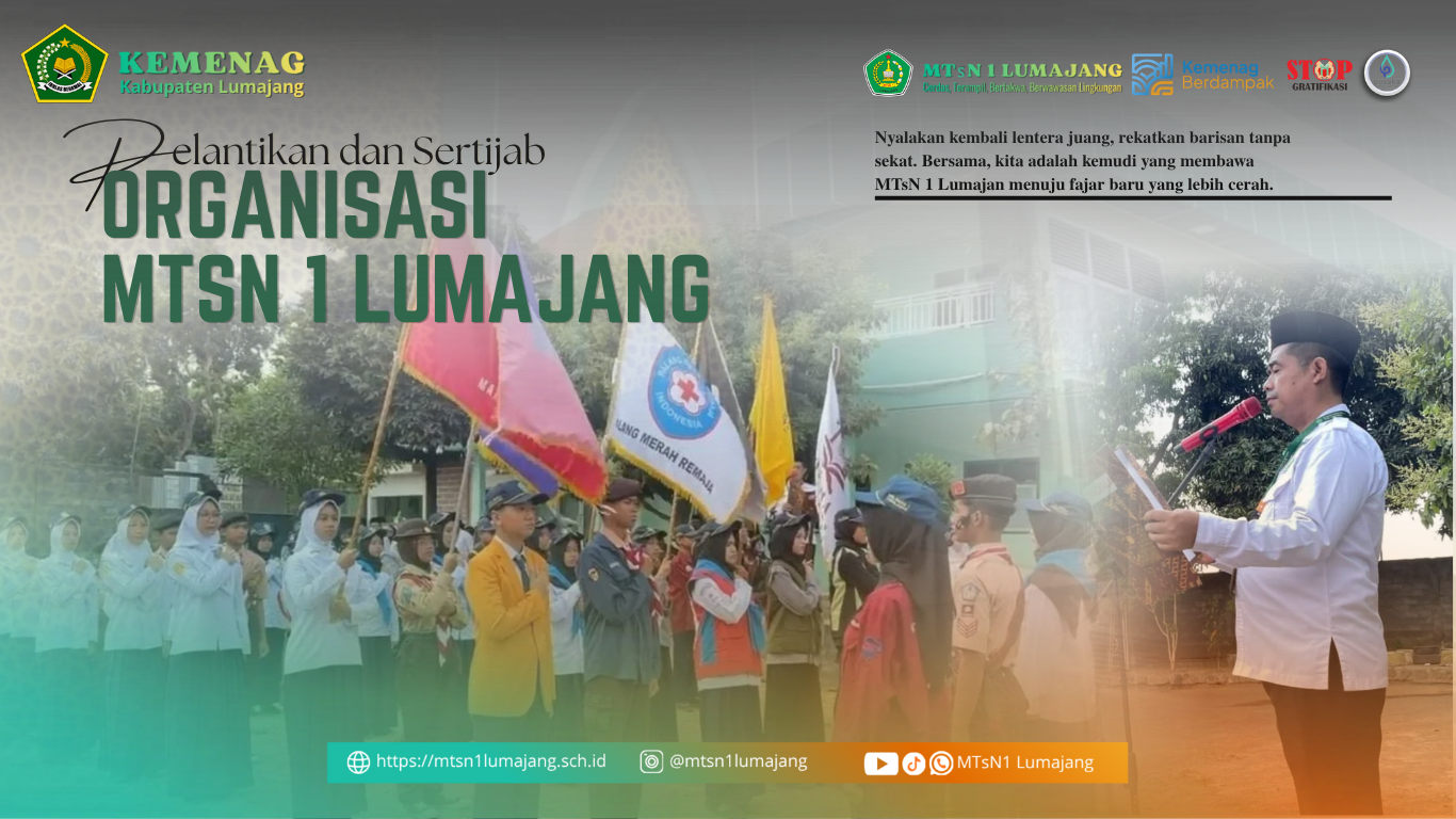 Sertijab Pengurus Organisasi MTsN 1 Lumajang